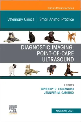 Lisciandro / Gambino |  Diagnostic Imaging: Point-Of-Care Ultrasound, an Issue of Veterinary Clinics of North America: Small Animal Practice | Buch |  Sack Fachmedien