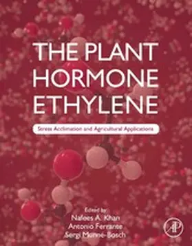 Ferrante / Munné-Bosch / Khan D. Sc. | The Plant Hormone Ethylene | E-Book | sack.de