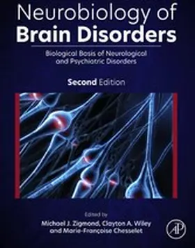 Zigmond / Wiley / Chesselet |  Neurobiology of Brain Disorders | eBook | Sack Fachmedien