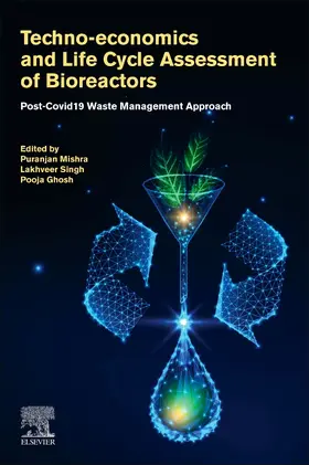 Mishra / Singh / Ghosh |  Techno-economics and Life Cycle Assessment of Bioreactors | Buch |  Sack Fachmedien