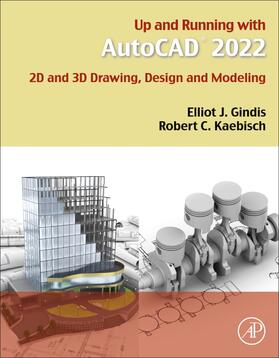 Gindis / Kaebisch | Up and Running with AutoCAD 2022 | Buch | 978-0-323-89923-9 | sack.de
