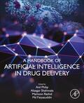 Philip / Shahiwala / Rashid |  A Handbook of Artificial Intelligence in Drug Delivery | Buch |  Sack Fachmedien