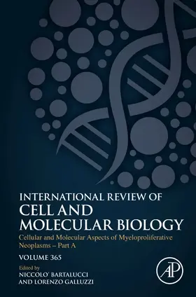 Cellular and Molecular Aspects of Myeloproliferative Neoplasms - Part A | Buch | 978-0-323-89939-0 | sack.de