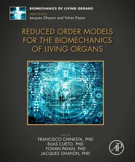 Chinesta / Cueto / Payan |  Reduced Order Models for the Biomechanics of Living Organs | Buch |  Sack Fachmedien
