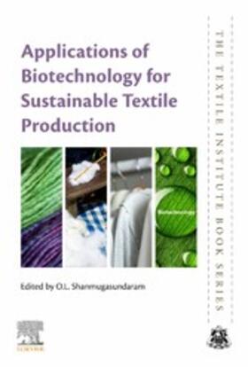 Shanmugasundaram |  Applications of Biotechnology for Sustainable Textile Production | eBook | Sack Fachmedien