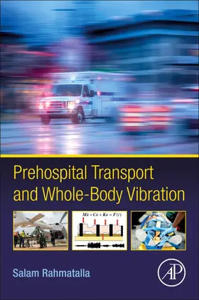 Rahmatalla |  Prehospital Transport and Whole-Body Vibration | Buch |  Sack Fachmedien