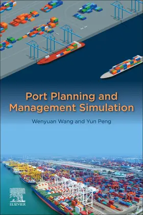 Wang / Peng |  Port Planning and Management Simulation | Buch |  Sack Fachmedien