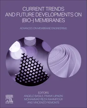 Basile / Lipnizki / Rahimpour |  Current Trends and Future Developments on (Bio-) Membranes | Buch |  Sack Fachmedien