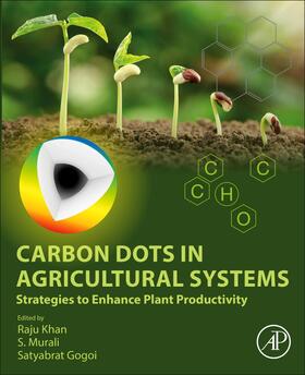 Khan / Murali / Gogoi | Carbon Dots in Agricultural Systems | Buch | 978-0-323-90260-1 | sack.de
