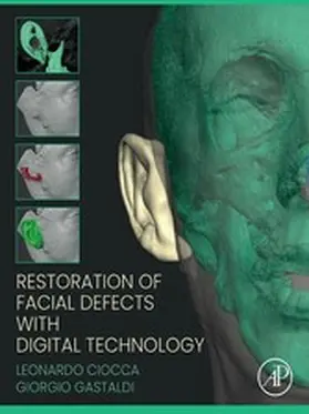 Ciocca / Gastaldi | Restoration of Facial Defects with Digital Technology | E-Book | sack.de