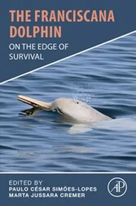 Simoes-Lopes / Cremer | The Franciscana Dolphin | E-Book | www.sack.de