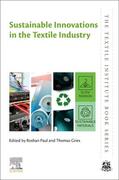 Paul / Gries |  Sustainable Innovations in the Textile Industry | Buch |  Sack Fachmedien