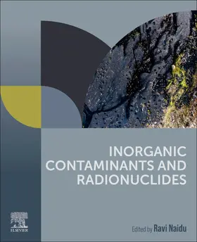 Naidu | Inorganic Contaminants and Radionuclides | Buch | 978-0-323-90400-1 | sack.de