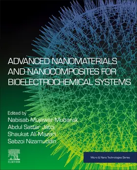 Mubarak / Sattar / Mazari |  Advanced Nanomaterials and Nanocomposites for Bioelectrochemical Systems | Buch |  Sack Fachmedien