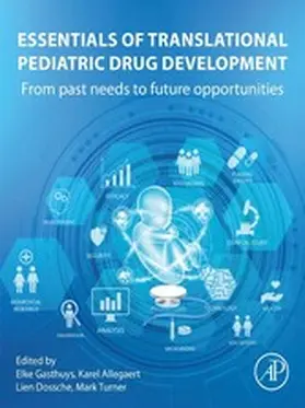 Gasthuys / Allegaert / Dossche | Essentials of Translational Pediatric Drug Development | E-Book | www.sack.de