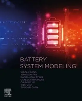 Wang / Fernandez / Chunmei |  Battery System Modeling | eBook | Sack Fachmedien