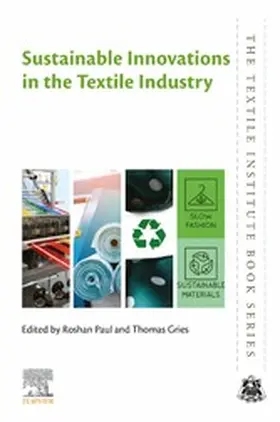 Paul / Gries |  Sustainable Innovations in the Textile Industry | eBook | Sack Fachmedien