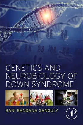 Ganguly |  Genetics and Neurobiology of Down Syndrome | Buch |  Sack Fachmedien