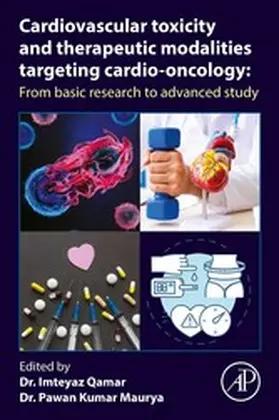 Qamar / Maurya |  Cardiovascular Toxicity and Therapeutic Modalities Targeting Cardio-oncology | eBook | Sack Fachmedien