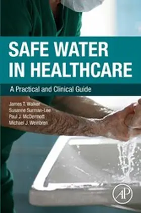 Walker / Surman-Lee / McDermott | Safe Water in Healthcare | E-Book | www.sack.de