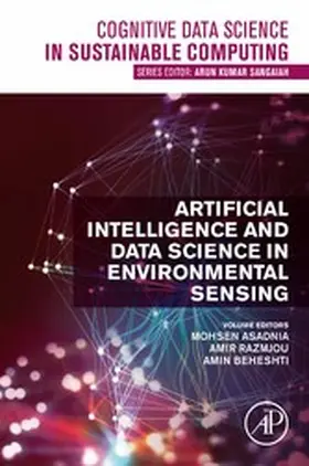 Asadnia / Razmjou / Beheshti |  Artificial Intelligence and Data Science in Environmental Sensing | eBook | Sack Fachmedien