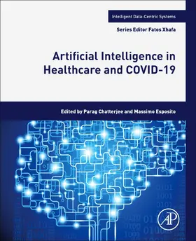 Esposito / Chatterjee | Artificial Intelligence in Healthcare and COVID-19 | Buch | 978-0-323-90531-2 | www.sack.de