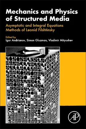 Andrianov / Gluzman / Mityushev |  Mechanics and Physics of Structured Media | Buch |  Sack Fachmedien