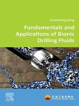 Jiang | Fundamentals and Applications of Bionic Drilling Fluids | E-Book | sack.de