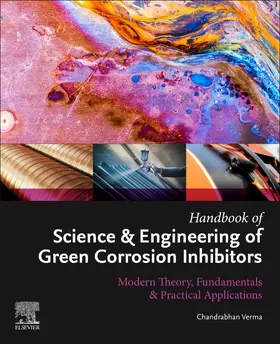 Verma |  Handbook of Science & Engineering of Green Corrosion Inhibitors | Buch |  Sack Fachmedien