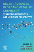 Ansari / Kumar |  Recent Advances in Organometallic Chemistry | Buch |  Sack Fachmedien