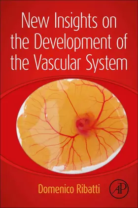 Ribatti | New Insights on the Development of the Vascular System | Buch | 978-0-323-90599-2 | sack.de