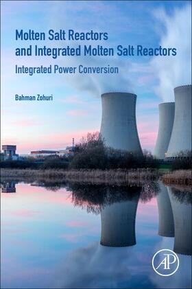 Zohuri | Zohuri, B: Molten Salt Reactors and Integrated Molten Salt R | Buch | 978-0-323-90638-8 | sack.de
