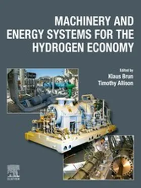 Brun / Allison |  Machinery and Energy Systems for the Hydrogen Economy | eBook | Sack Fachmedien