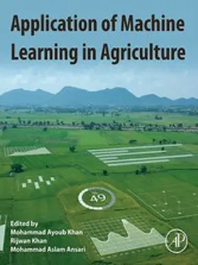 Khan / Ansari | Application of Machine Learning in Agriculture | E-Book | sack.de