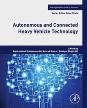 Krishnamurthi / Kumar / Xhafa |  Autonomous and Connected Heavy Vehicle Technology | eBook | Sack Fachmedien