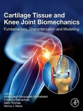Nochehdehi / Nemavhola Bsc / Nemavhola | Cartilage Tissue and Knee Joint Biomechanics | E-Book | sack.de