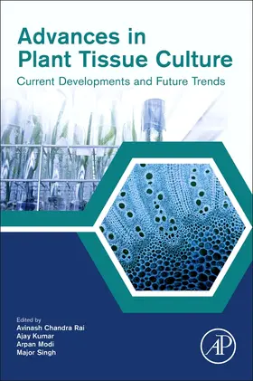 Chandra Rai / Kumar / Modi |  Advances in Plant Tissue Culture | Buch |  Sack Fachmedien