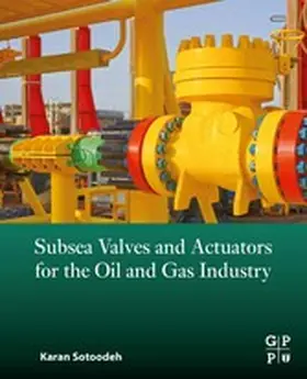 Sotoodeh | Subsea Valves and Actuators for the Oil and Gas Industry | E-Book | www.sack.de
