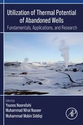 Noorollahi / Naseer / Siddiqi | Utilization of Thermal Potential of Abandoned Wells | E-Book | www.sack.de