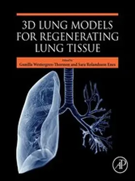 Westergren-Thorsson / Enes | 3D Lung Models for Regenerating Lung Tissue | E-Book | www.sack.de