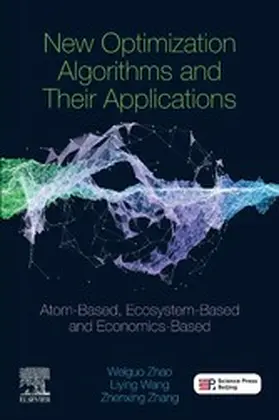 Zhang / Wang / Zhao | New Optimization Algorithms and their Applications | E-Book | sack.de