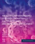 Jana |  Micro- and Nanoengineered Gum-Based Biomaterials for Drug Delivery and Biomedical Applications | eBook | Sack Fachmedien
