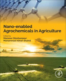 Adnan Shahid | Nano-enabled Agrochemicals in Agriculture | Buch | 978-0-323-91009-5 | sack.de