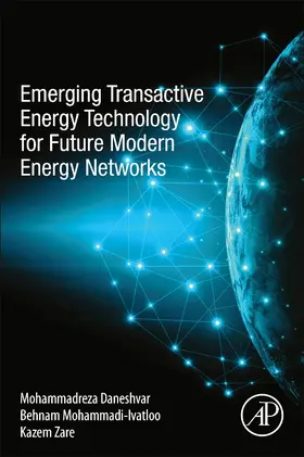 Mohammadi-Ivatloo / Daneshvar / Zare |  Emerging Transactive Energy Technology for Future Modern Energy Networks | Buch |  Sack Fachmedien