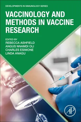 Ashfield / Oli / Esimone | Vaccinology and Methods in Vaccine Research | Buch | 978-0-323-91146-7 | www.sack.de