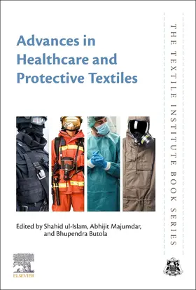 Majumdar / Ul Islam / Butola |  Advances in Healthcare and Protective Textiles | Buch |  Sack Fachmedien