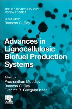 Ray / Gueguim Kana |  Advances in Lignocellulosic Biofuel Production Systems | Buch |  Sack Fachmedien
