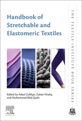 Zulifqar / Khaliq / Qadir |  Handbook of Stretchable and Elastomeric Textiles | Buch |  Sack Fachmedien