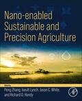 Zhang / Lynch / White |  Nano-enabled Sustainable and Precision Agriculture | Buch |  Sack Fachmedien