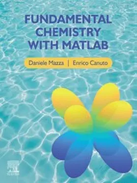 Mazza / Canuto | Fundamental Chemistry with Matlab | E-Book | sack.de